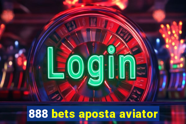 888 bets aposta aviator